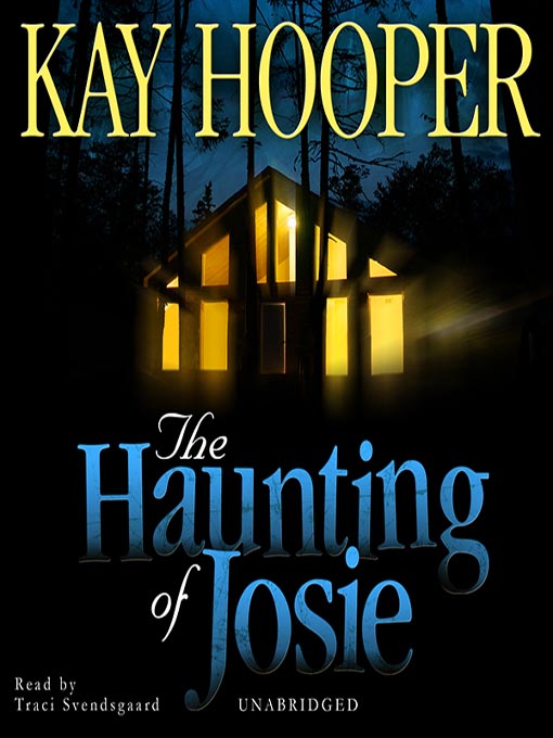 Title details for The Haunting of Josie by Kay Hooper - Wait list